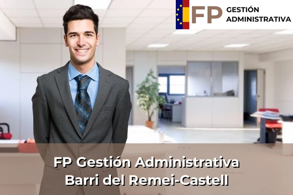 FP Gestión Administrativa en Barcelona 10 FP Gestión Administrativa en Barri del Remei-Castell
