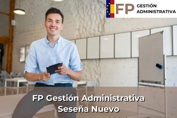 FP Gestión Administrativa en Toledo 28 FP Gestión Administrativa en Seseña