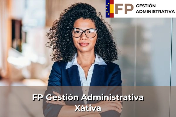 FP Gestión Administrativa en Xàtiva